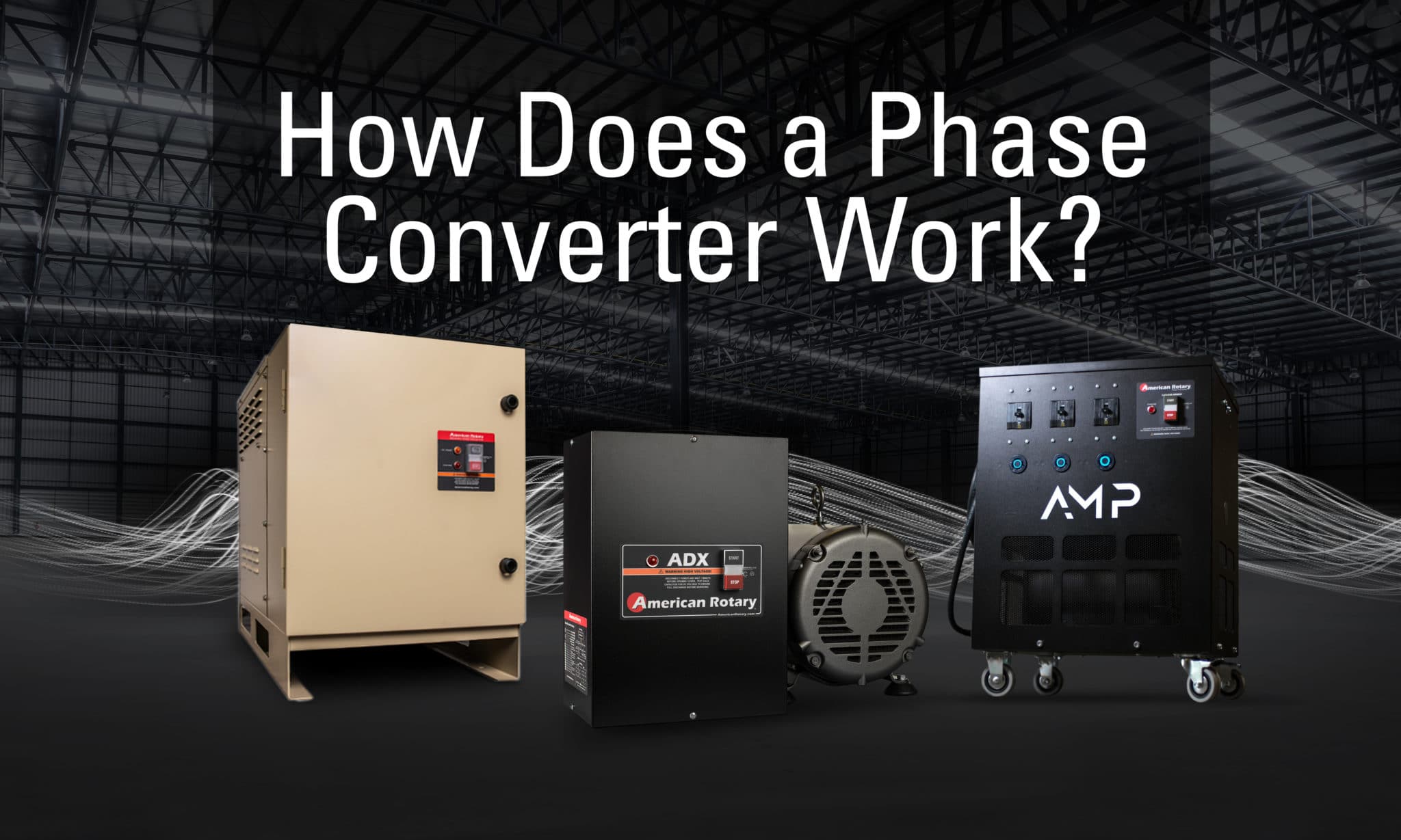 How Does a Phase Converter Work American Rotary