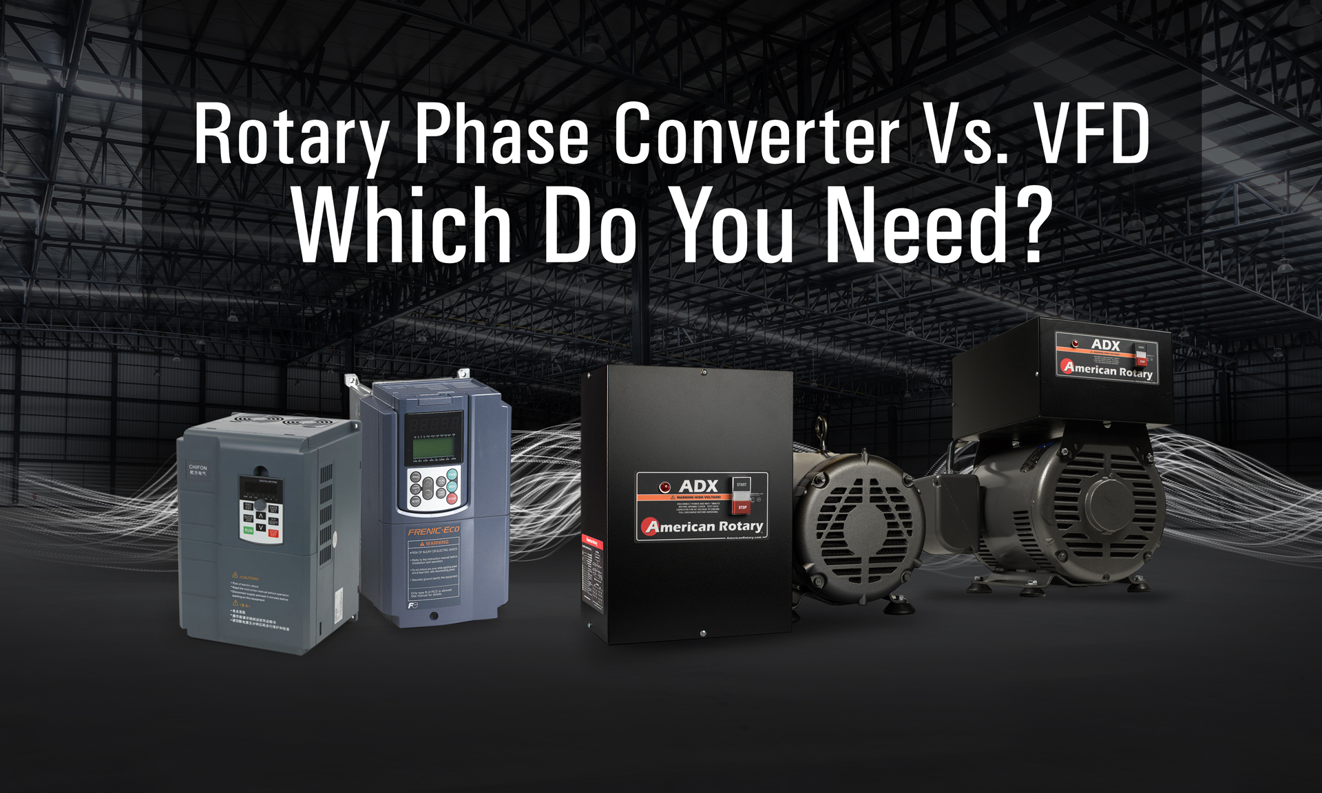 Rotary Phase Converter Vs. VFD: Which Do You Need? - American Rotary